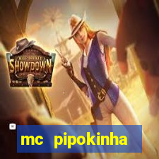 mc pipokinha privacy videos